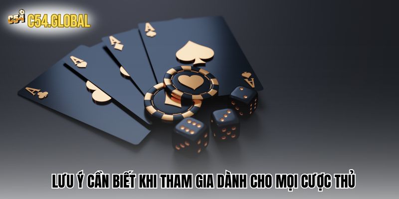Lưu ý cần biết khi tham gia casino trên C54 dành cho mọi cược thủ