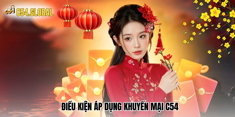 Điều kiện áp dụng Khuyến mại C54
